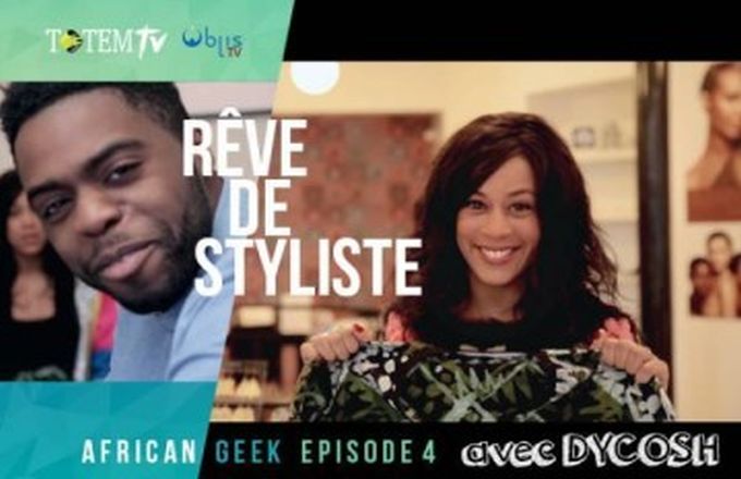 « Rêve de Styliste », web-série African Geek, épisode 4